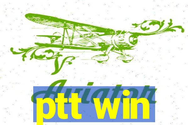 ptt win